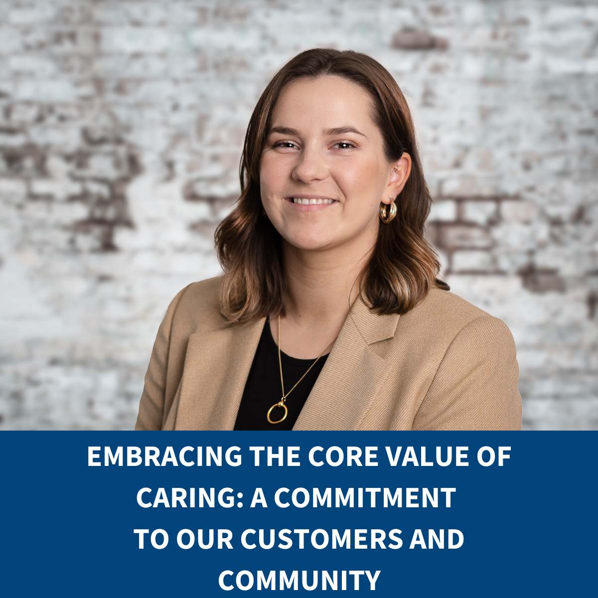 Embracing the Core Value of Caring: A Commitment to Our Customers and Community