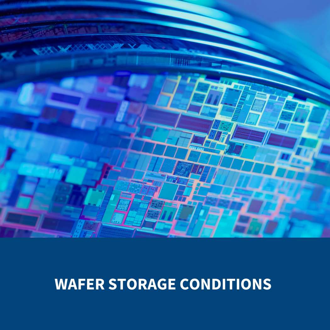 Wafer Storage Conditions