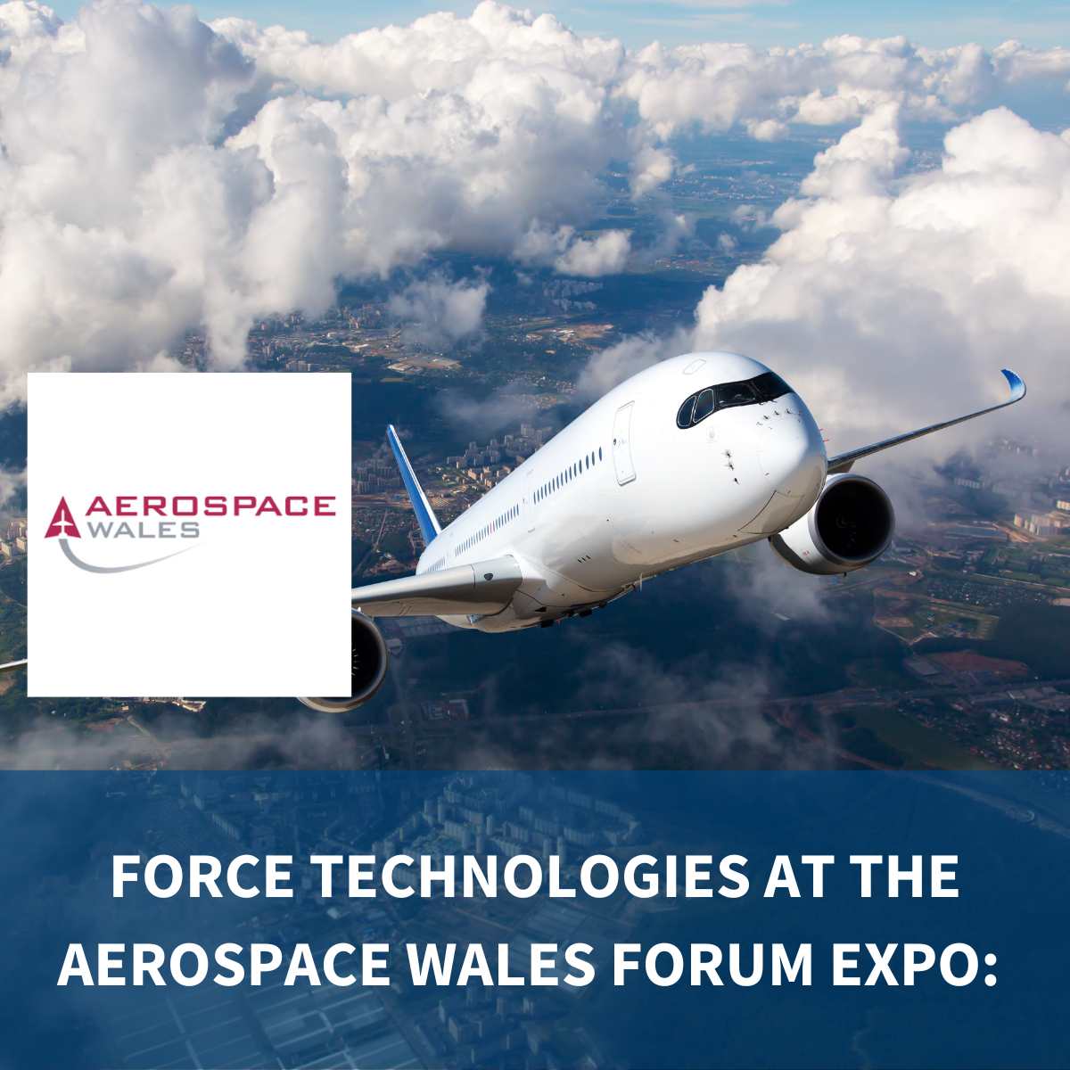 Force Technologies at the Aerospace Wales Forum Expo: Revolutionizing the Electronics Industry