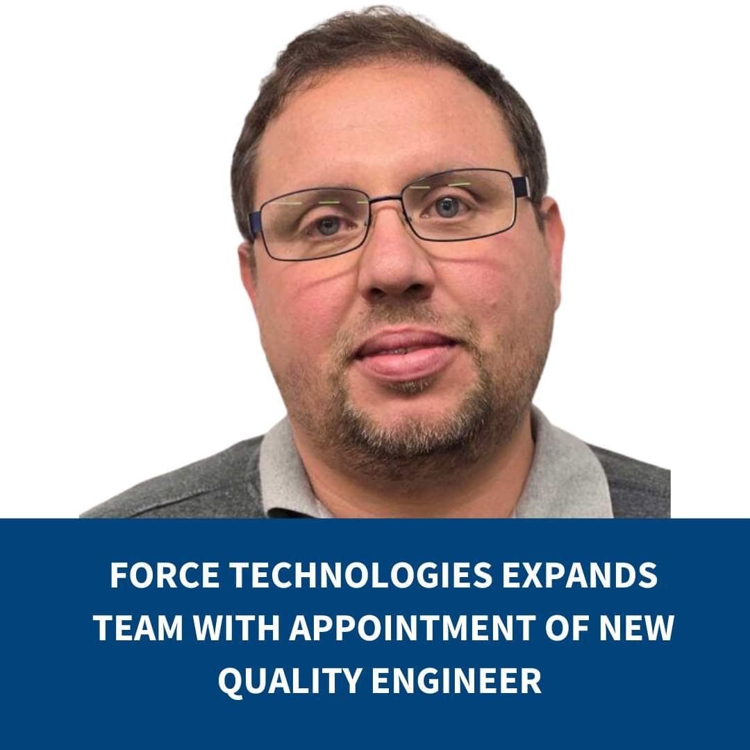 Force Technologies Expands Team with Appointment of New Quality Engineer